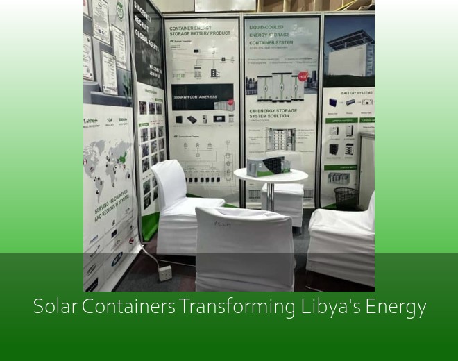 Solar Containers Transforming Libya's Energy